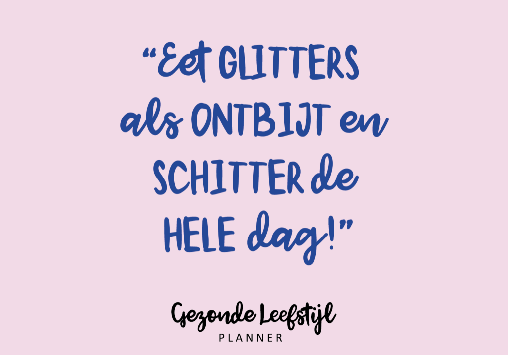 glitters afvallen almere schitter de hele dag quote-01